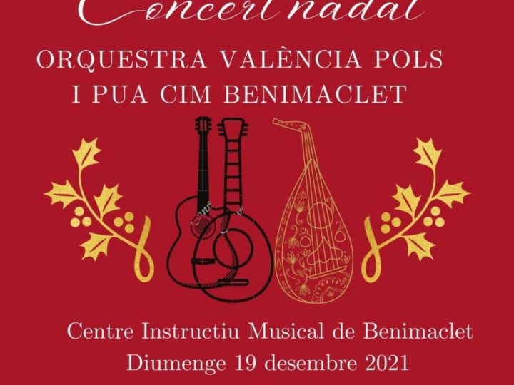 Concert de Nadal de l’Orquestra València de Pols i Pua del CIM de Benimaclet, diumenge 19 de desembre de 2021, 19.00 h.